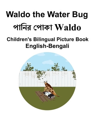 English-Bengali Waldo the Water Bug Children's Bilingual Picture Book by Carlson, Suzanne