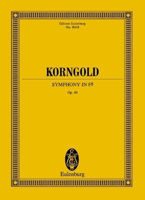 Symphony in F-Sharp, Op. 40 by Korngold, Erich Wolfgang