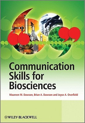 Communication Skills for Biosciences by Dawson, Maureen