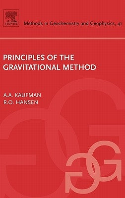 Principles of the Gravitational Method: Volume 41 by Kaufman, Alex