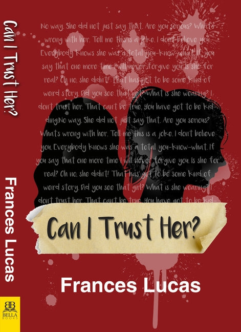 Can I Trust Her? by Lucas, Frances