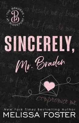 Sincerely, Mr. Braden: Seth Braden (Special Edition) by Foster, Melissa