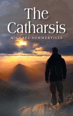 The Catharsis by Sommerville, Michael