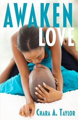 Awaken Love by Taylor, Chara a.
