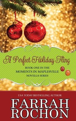 A Perfect Holiday Fling by Rochon, Farrah