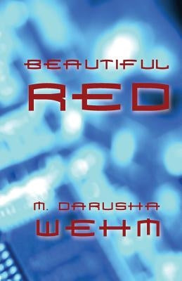 Beautiful Red by Wehm, M. Darusha