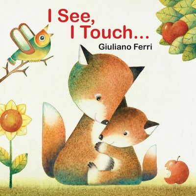 I See, I Touch . . . by Ferri, Giuliano