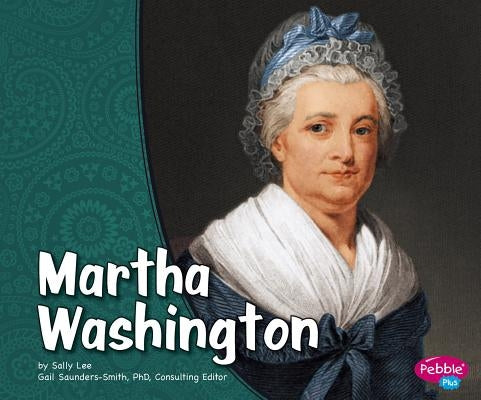 Martha Washington by Lee, Sally