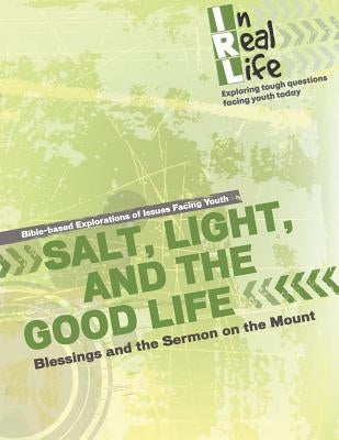 Salt, Light, and the Good Life: Blessings and the Sermon on the Mount by The Pastoral Center