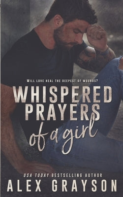 Whispered Prayers of a Girl by Grayson, Alex