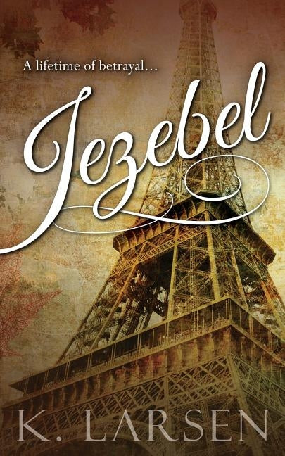 Jezebel by Larsen, K.