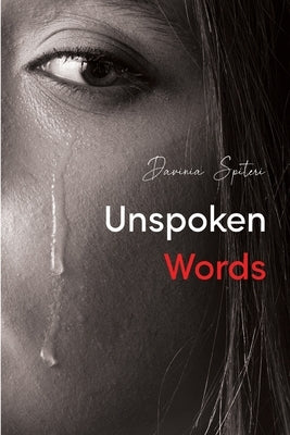 Unspoken Words by Spiteri, Davinia