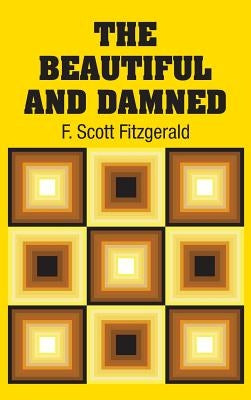 The Beautiful and Damned by Fitzgerald, F. Scott