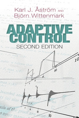 Adaptive Control: Second Edition by Åström, Karl J.
