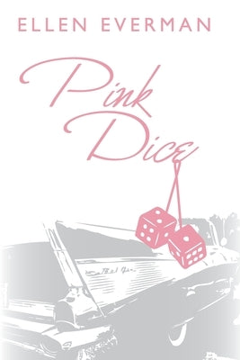 Pink Dice by Everman, Ellen