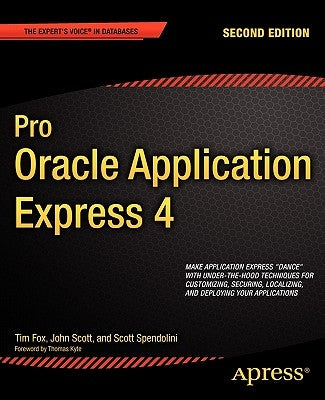 Pro Oracle Application Express 4 by Fox, Tim