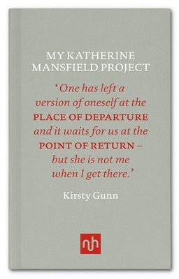 My Katherine Mansfield Project by Gunn, Kirsty