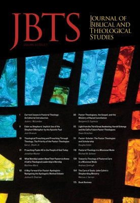 Journal of Biblical and Theological Studies, Issue 3.1 by Diffey, Daniel S.