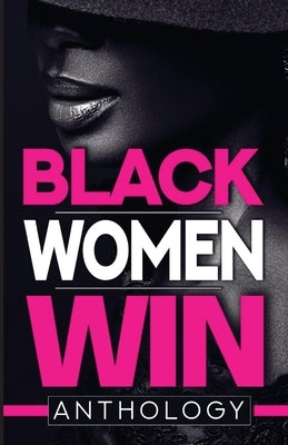 Black Women Win by Green-Hood, Tiffany A.
