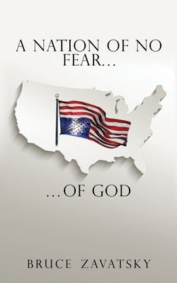 A Nation of No Fear of God by Zavatsky, Bruce