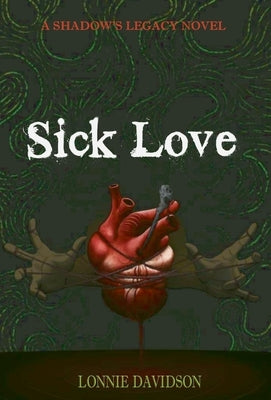 Sick Love by Davidson, Lonnie