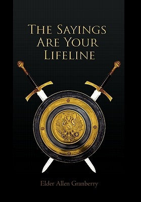The Sayings Are Your Lifeline by Granberry, Elder Allen