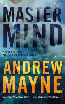 MasterMind: A Theo Cray and Jessica Blackwood Thriller by Mayne, Andrew