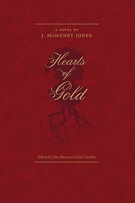 Hearts of Gold by Jones, J. McHenry