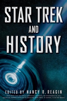 Star Trek and History by Reagin, Nancy R.
