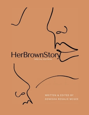 HerBrownStory Volume 1: Special Edition by McGee, Denesha