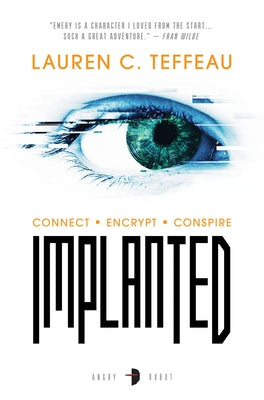 Implanted by Teffeau, Lauren C.