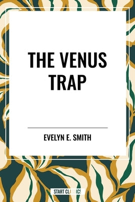Venus Trap by Smith, Evelyn E.