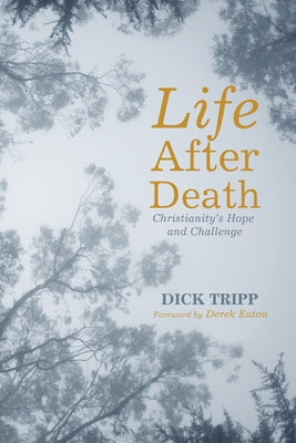 Life After Death by Tripp, Dick