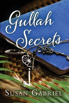 Gullah Secrets: Southern Fiction (Temple Secrets Series Book 2) by Gabriel, Susan