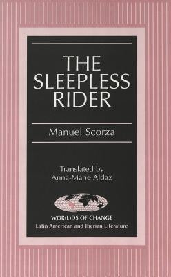 The Sleepless Rider: Translated by Anna-Marie Aldaz by March, Kathleen N.