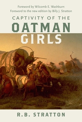 Captivity of the Oatman Girls by Stratton, R. B.