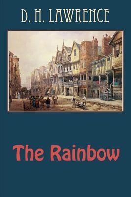 The Rainbow by D. H. Lawrence