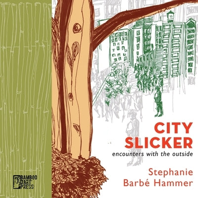 City Slicker by Hammer, Stephanie Barbé