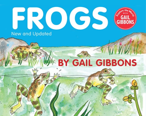 Frogs by Gibbons, Gail