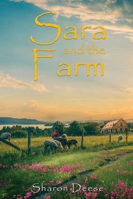 Sara and the Farm by Deese, Sharon