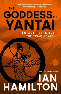 The Goddess of Yantai: An Ava Lee Novel: Book 11 by Hamilton, Ian
