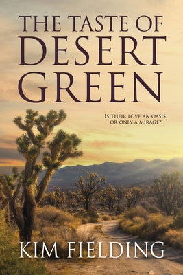 Taste of Desert Green (First Edition, New Edition, First Edition, New) by Fielding, Kim