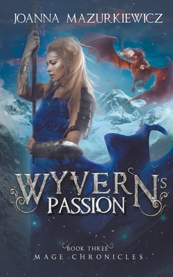 Wyvern's Passion by Mazurkiewicz, Joanna