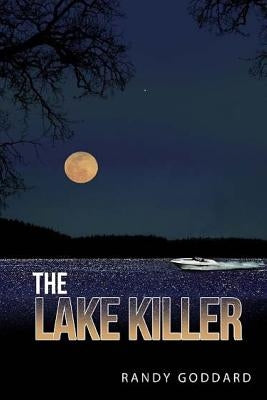 The Lake Killer by Goddard, Randy