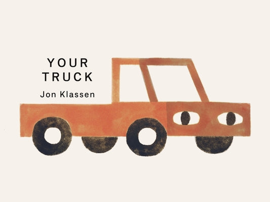 Your Truck by Klassen, Jon