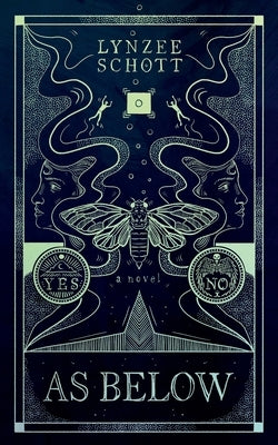 As Below by Schott, Lynzee