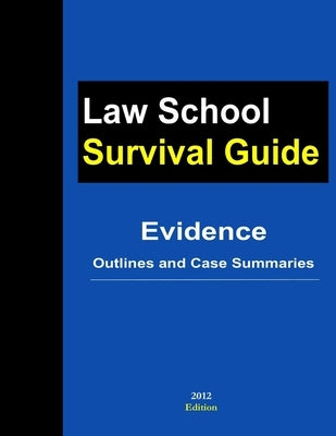 Evidence: Outlines and Case Summaries by Teller, J.