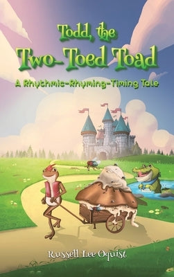 Todd, the Two-Toed Toad by Lee Oquist, Russell