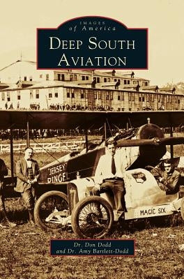 Deep South Aviation by Dodd, Donald B.