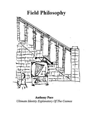 Field Philosophy by Pace, Anthony L.
